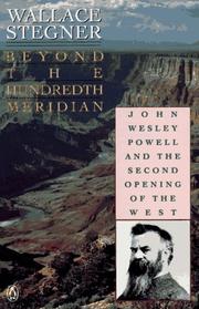 Cover of: Beyond the Hundredth Meridian by Wallace Stegner, Wallace Stegner