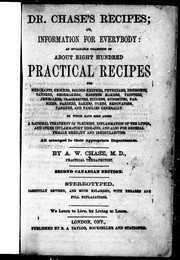 Cover of: Dr. Chase's recipes, or, Information for everybody by by A.W. Chase.