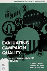 Cover of: Evaluating campaign quality: can the electoral process be improved?