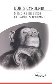 Cover of: Mémoire de singe et paroles d'homme