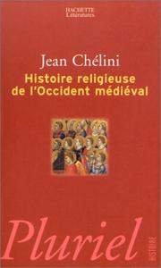 Cover of: Histoire religieuse de l'Occident médiéval by Jean Chelini