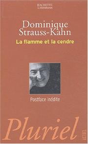 Cover of: La flamme et la cendre by D. Strauss Kahn