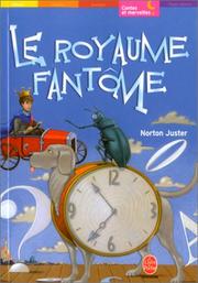 Cover of: Le Royaume fantôme by Norton Juster