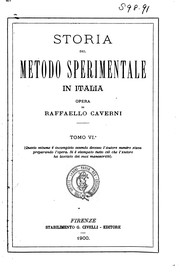 Storia del metodo sperimentale in Italia by Raffaello Caverni