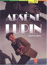 Cover of: Arsène Lupin : L'Aiguille creuse