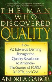 Cover of: The Man Who Discovered Quality by Andrea Gabor, Andrea Gabor