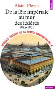Cover of: Nouvelle Histoire de la France contemporaine, tome 9 : De la fête impériale au mur des fédérés, 1852-1871