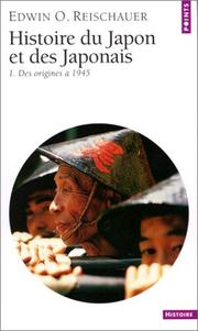 Cover of: Histoire du Japon et des Japonais, tome 1 by Edwin O. Reischauer