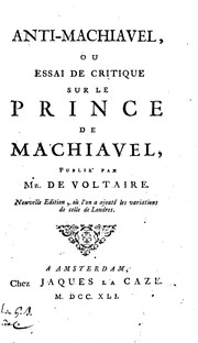 Cover of: Anti-Machiavel, ou Essai de critique sur le Prince de Machiavel by Frederick, Voltaire