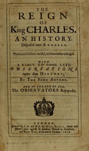 Cover of: The reign of King Charles: an history disposed into annalls