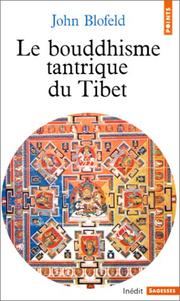 Cover of: Le bouddhisme tantrique du Tibet
