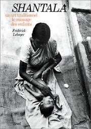 Cover of: Shantala: un art traditionnel, le massage des enfants