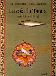 Cover of: La Voie du tantra  by Ajit Mookerjee, Madhu Khannu