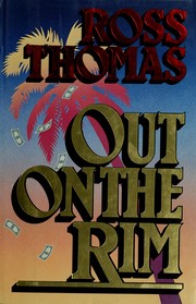 Cover of: Out on the rim by Ross Thomas