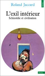 Cover of: L' Exil intérieur: schizoïdie et civilisation