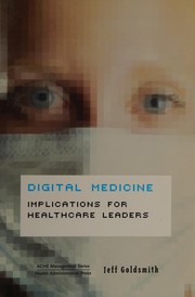 Cover of: Digital medicine: implications for healthcare leaders