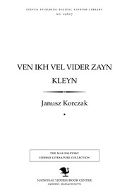 Cover of: Ṿen ikh ṿel ṿider zayn ḳleyn by Janusz Korczak