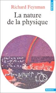Cover of: La nature de la physique by Richard Phillips Feynman