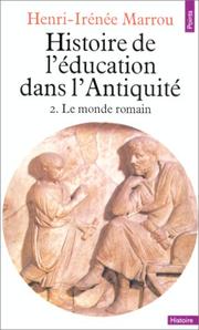 Cover of: Le Histoire De L'Education Dans L'Antiquite by Henri-Iraenee Marron