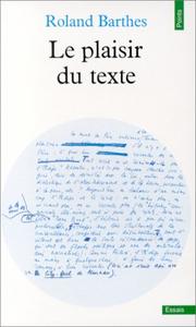 Cover of: Le Plaisir Du Texte by Roland Barthes