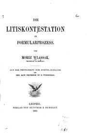 Cover of: Die Litiskontestation im Formularprozess by Moriz Wlassak