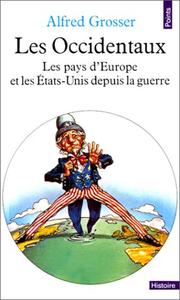 Cover of: Les occidentaux: les pays d'Europe et les Etats-Unis depuis la guerre