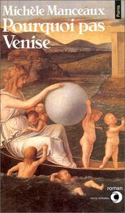 Cover of: Pourquoi pas Venise by Michèle Manceaux