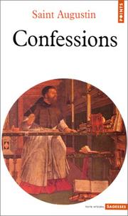 Cover of: Confessions by Augustine of Hippo, André Mandouze