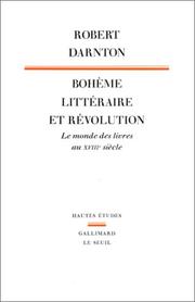 Cover of: Bohème littéraire et révolution by Robert Darnton