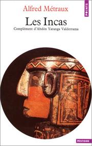 Cover of: Les Incas by Alfred Métraux