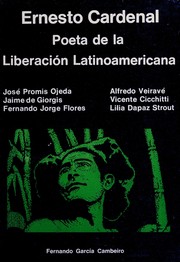 Cover of: Ernesto Cardenal, poeta de la liberación latinoamericana by José Promis Ojeda ... [et al.] ; introd. de Elisa Calabrese.
