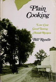 Cover of: Plain cooking; low-cost, good-tasting Amish recipes.