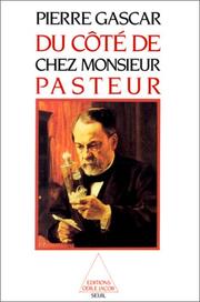 Cover of: Du côté de chez Monsieur Pasteur by Pierre Gascar