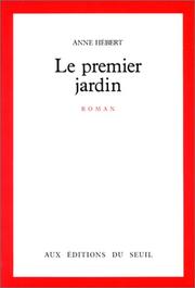 Cover of: Le premier jardin: roman