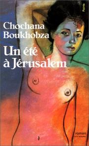 Cover of: Un Eté à Jérusalem by Chochana Boukhobza