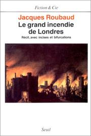 Cover of: Le grand incendie de Londres by Jacques Roubaud