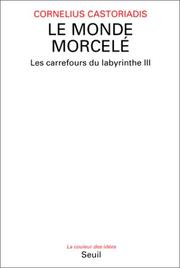 Cover of: Le monde morcelé