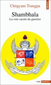 Cover of: Shambhala: La voie sacrée du guerrier