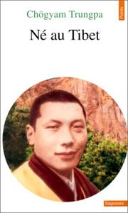 Né au Tibet by Chögyam Trungpa