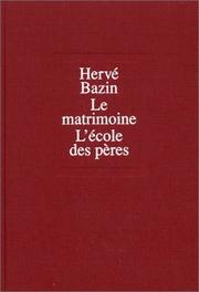 Cover of: Le Matrimoine  by Hervé Bazin