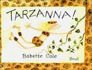 Cover of: Tarzanna by Babette Cole