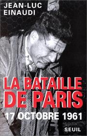 Cover of: La bataille de Paris: 17 octobre 1961