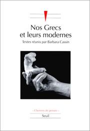 Cover of: Nos Grecs et leurs modernes: les stratégies contemporaines d'appropriation de l'Antiquité
