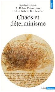 Chaos et déterminisme by Amy Dahan-Dalmédico, Jean-Luc Chabert, Karine Chemla