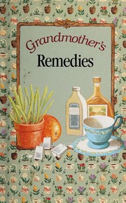Cover of: Grandmother's remedies
