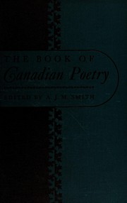 Cover of: The book of Canadian poetry: a critical and historical anthology