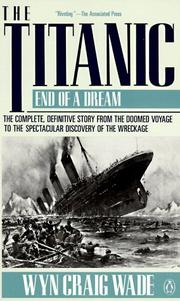 Cover of: The Titanic by Wyn Craig Wade
