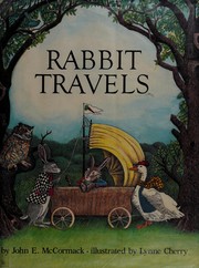 Cover of: Rabbit travels by John E. McCormack