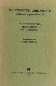 Cover of: Monumentum Chiloniense: Studien zur augusteischen Zeit : Kieler Festschrift für Erich Burck zum 70. Geburtstag