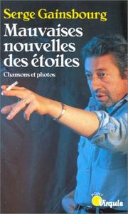 Cover of: Mauvaises nouvelles des étoiles : Chansons et Photos